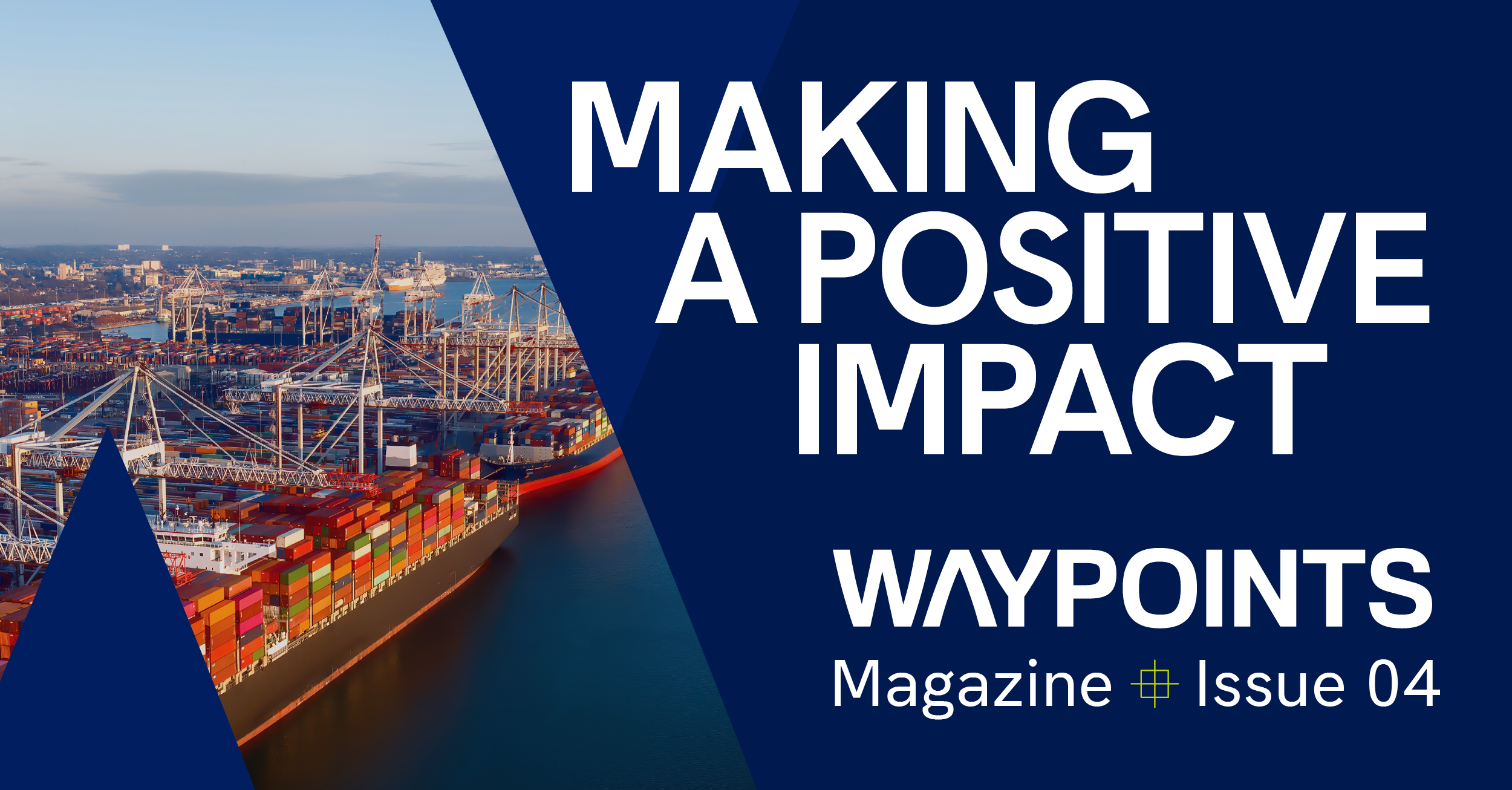Making a Positive Impact - Waypoints Issue 04